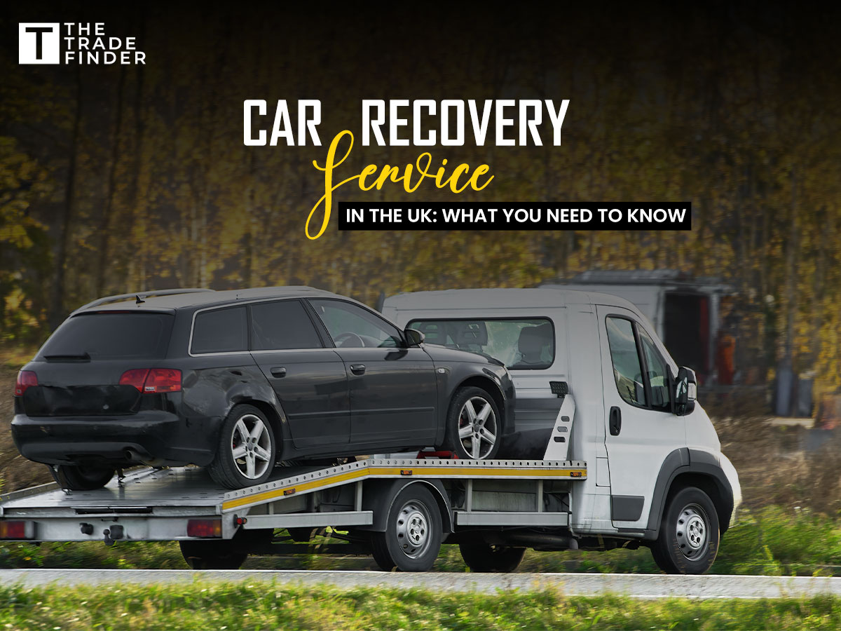 Car Recovery Service in the UK: What You Need to Know