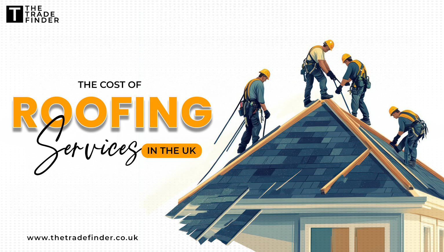 The Cost of Roofing Services in the UK: What to Expect