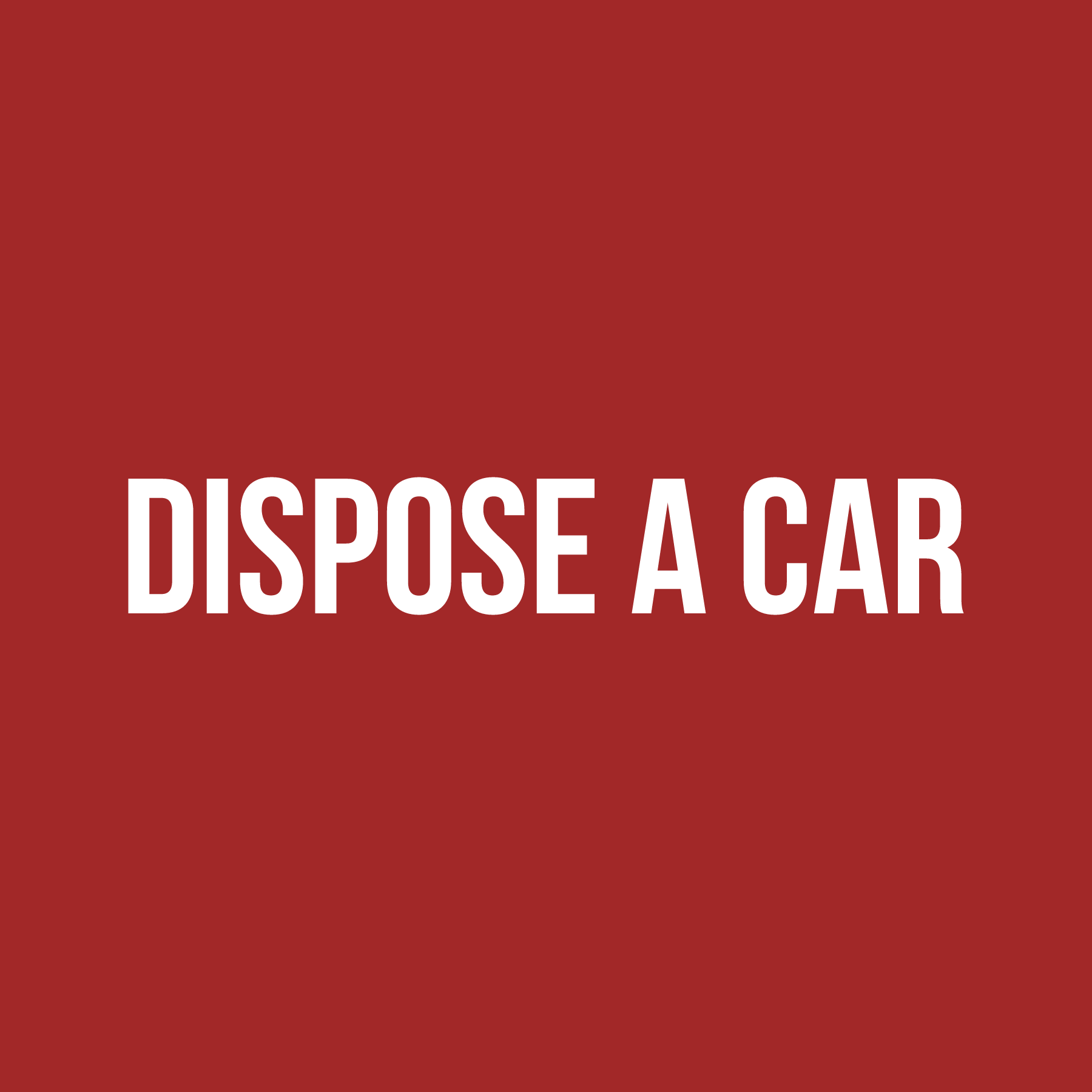 Dispose A Car
